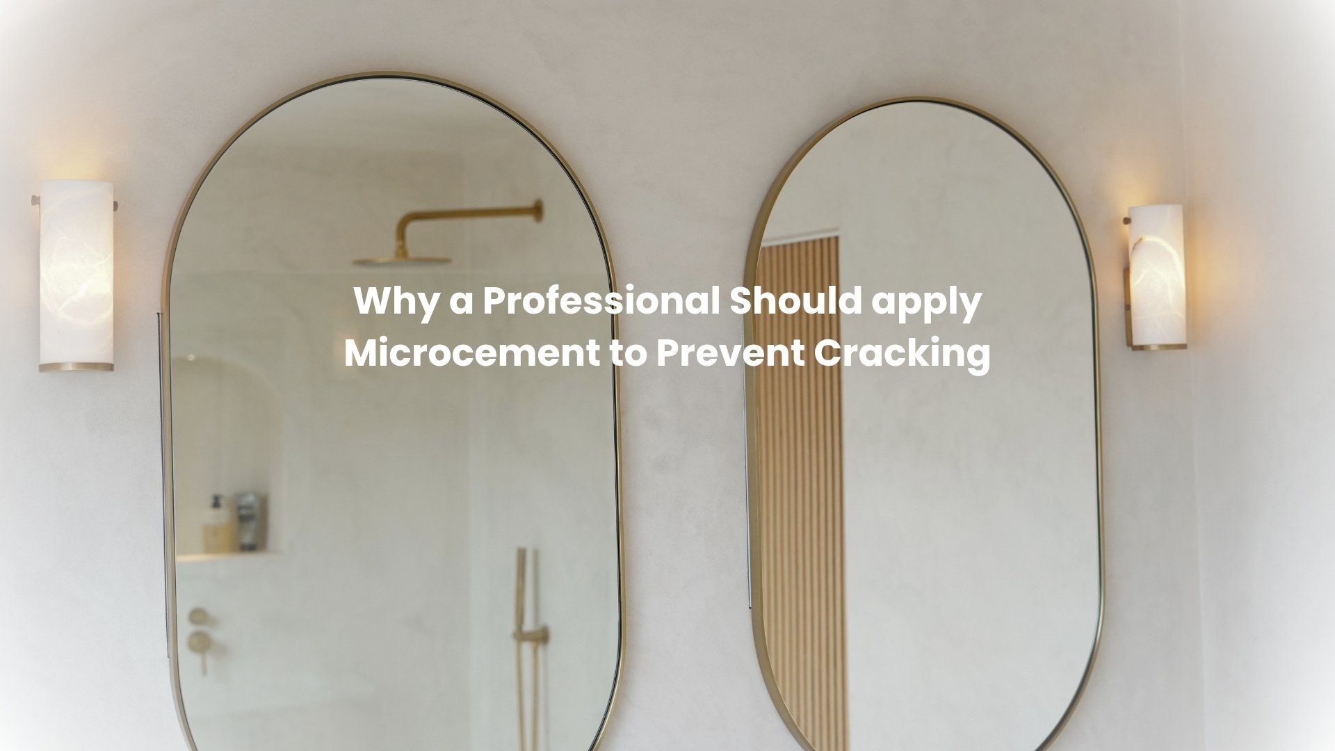 Why-a-Professional-Should-apply-Microcement-to-Prevent-Cracking